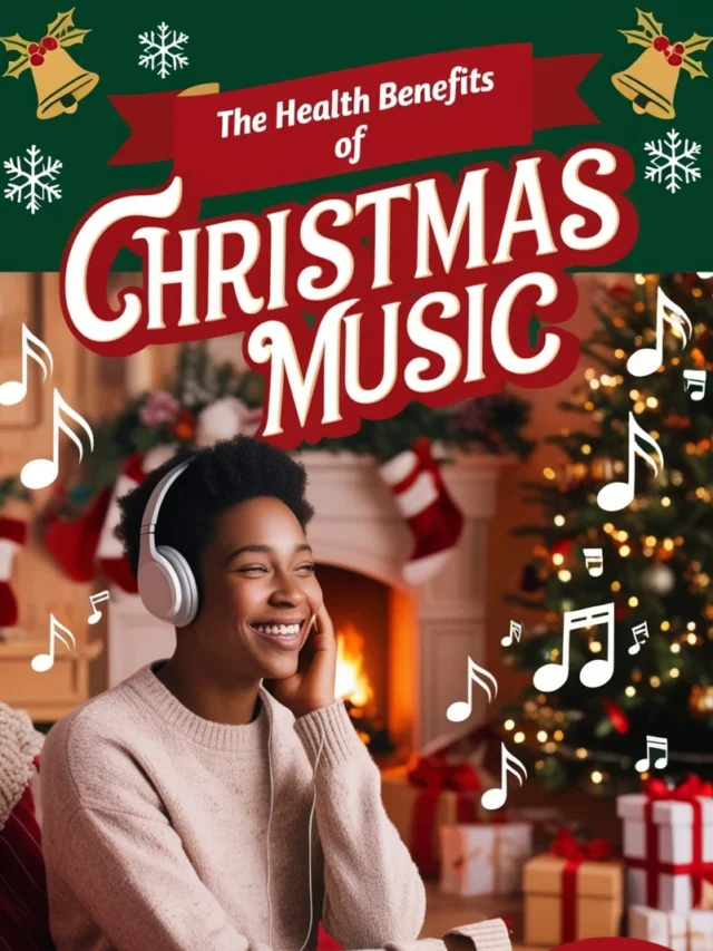 The Health Benefits of Christmas Music 🎶✨